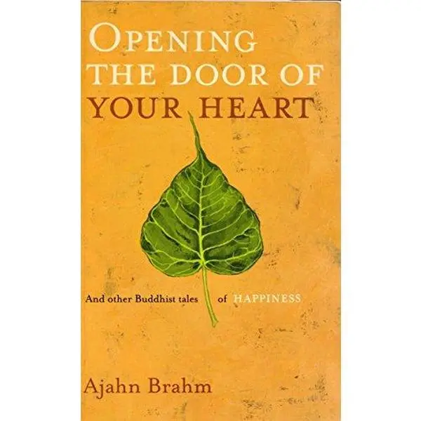 USED Book - Opening the Door of Your Heart: And Other Buddhist Tales of Happiness by Ajahn Brahmavamso (Paperback) - english