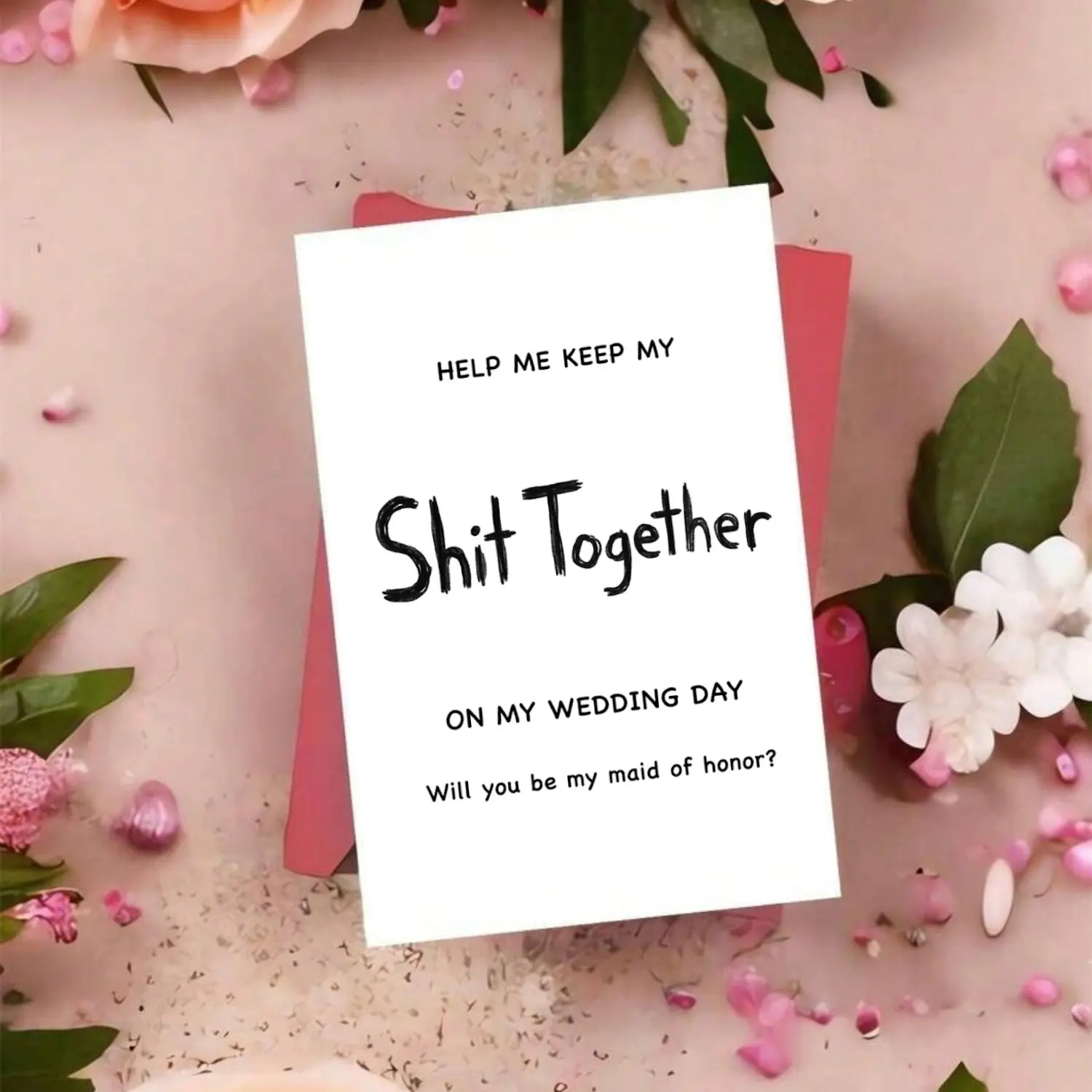 Funny Maid of Honor Proposal Card 👰 Help Me Keep My Sh*t Together Wedding Card 💌 Premium 350GSM Stationery ✨ The Realest Way to Ask Your Bestie to Stand by Your Side! 😂💍