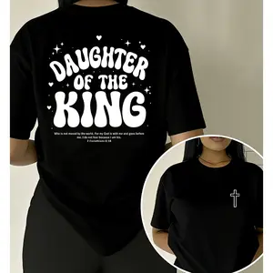 Daughter Of The King' 2 Corinthians 6:18 Double-sided Print T-shirt Christian Women's Faith Style Casual Top