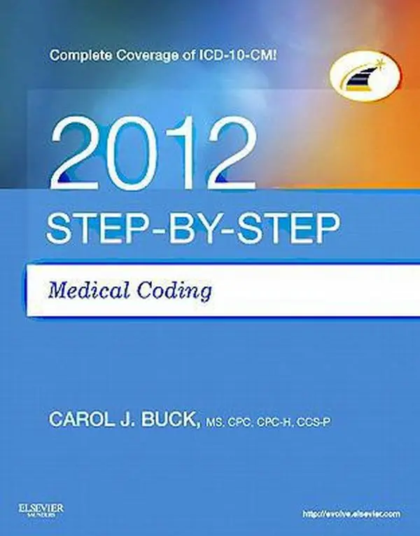 USED-Step-by-Step Medical Coding 2012 Edition by Carol J. Buck MS  CPC  CCS-P (Paperback)