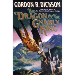 USED-The Dragon and the Gnarly King by Gordon R. Dickson (Hardcover)