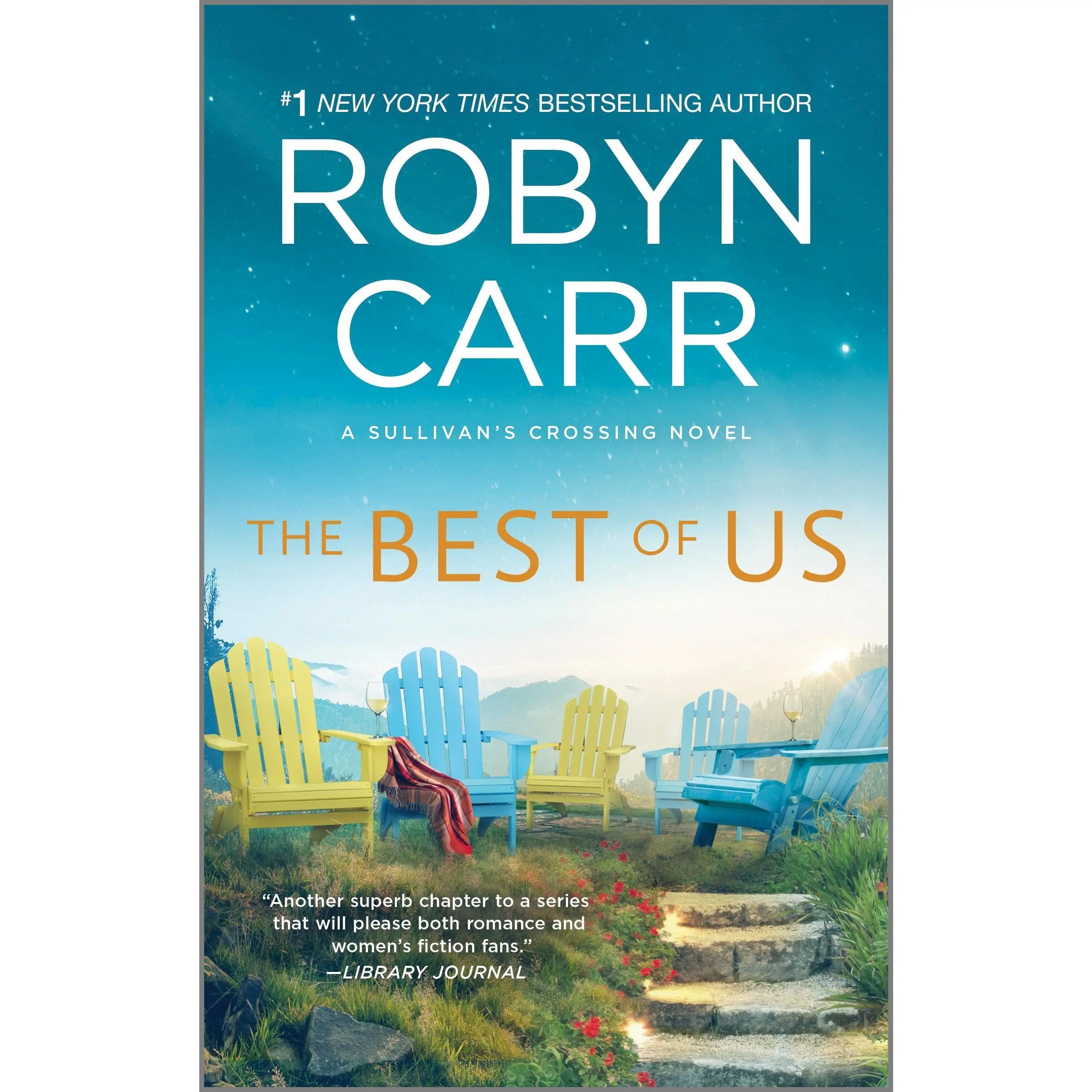 The Best of Us: A Sullivan’s crossing novel and the inspiration for the hit Netflix show (Sullivan's Crossing: Volume Number 4) by Robyn Carr [Paperback Book]