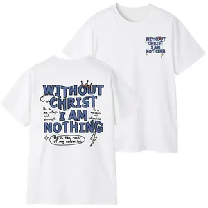 Without Christ I Am Nothing Christian T-Shirt & Hoodie – Bible Verse Graphic Apparel, Faith-Based Unisex Clothing for Men and Women