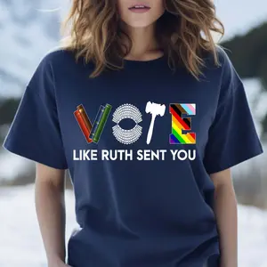 Vote Like Ruth Sent You T-Shirt, Election 2024 Shirt, Vote 2024 Shirt, Ruth Bader Ginsburg Shirt, Feminist Gift Shirt, Empowering Political Shirt, Voting Shirt, Vote Shirt