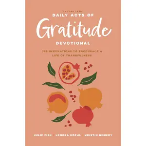 USED-The One Year Daily Acts of Gratitude Devotional: 365 Inspirations to Encourage a Life of Thankfulness by Demery, Kristin (Paperback)