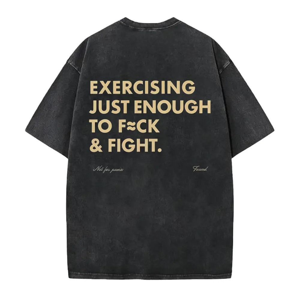 Funny EXERCISING JUST ENOUGH TO  FIGHT Tee, Retro Vintage Y2K Streetwear