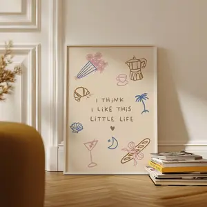 Aesthetic Kitchen Poster, I Think I Like This Little Life Wall Art, Girly Dorm Decor, Cute Quote Poster, Trendy Bar Cart Art|Frameless Poster