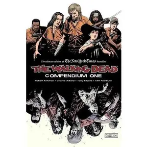 The Walking Dead Compendium Volume 1 -- Robert Kirkman - Paperback