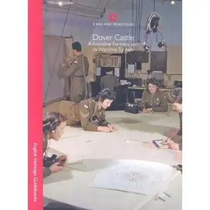 USED-Dover Castle: A frontline fortress and its wartime tunnels (English Heritage) by Jonathan Coad (Paperback)