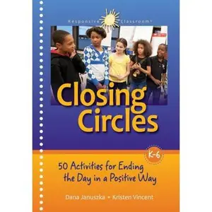 USED-Closing Circles: 50 Activities for Ending the Day in a Positive Way by Januszka, Dana (Spiral-bound)