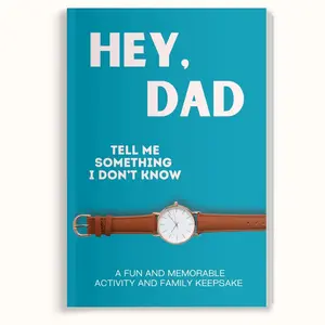 Hey Dad! Tell Me Something I Don't Know Keepsake Journal, Interactive Question Book, Thoughtful Personalized Gift for Father’s Day & Dad Birthday