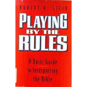 USED-Playing By the Rules a Basic Guide To by Robert H. Stein (Paperback)