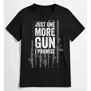 Just One More Gun I Promise Funny Guns Lover Gift - ON BACK T-Shirt