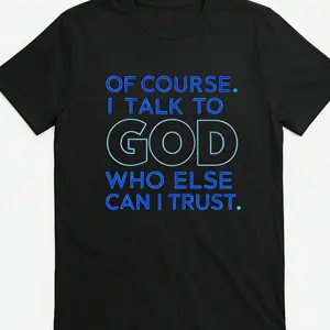 Women'S  Plus Size Funny Christian Graphic T-Shirt with "Of Course I Talk to God" Slogan - Unisex Quick-Dry Crewneck Short Sleeve Tee, Holiday Humor Apparel for Men & Women