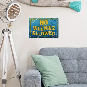 No Weenies Allowed Metal Tin Sign – Funny Waterproof Wall Decor Plaque for Home, Bar, Restaurant or Cafe