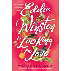 Eddie Winston Is Looking for Love: A Novel by Marianne Cronin [Hardback Book]