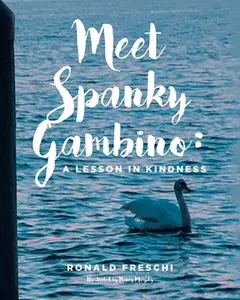 USED-Meet Spanky Gambino: A Lesson in Kindness by Freschi, Ronald (Paperback)