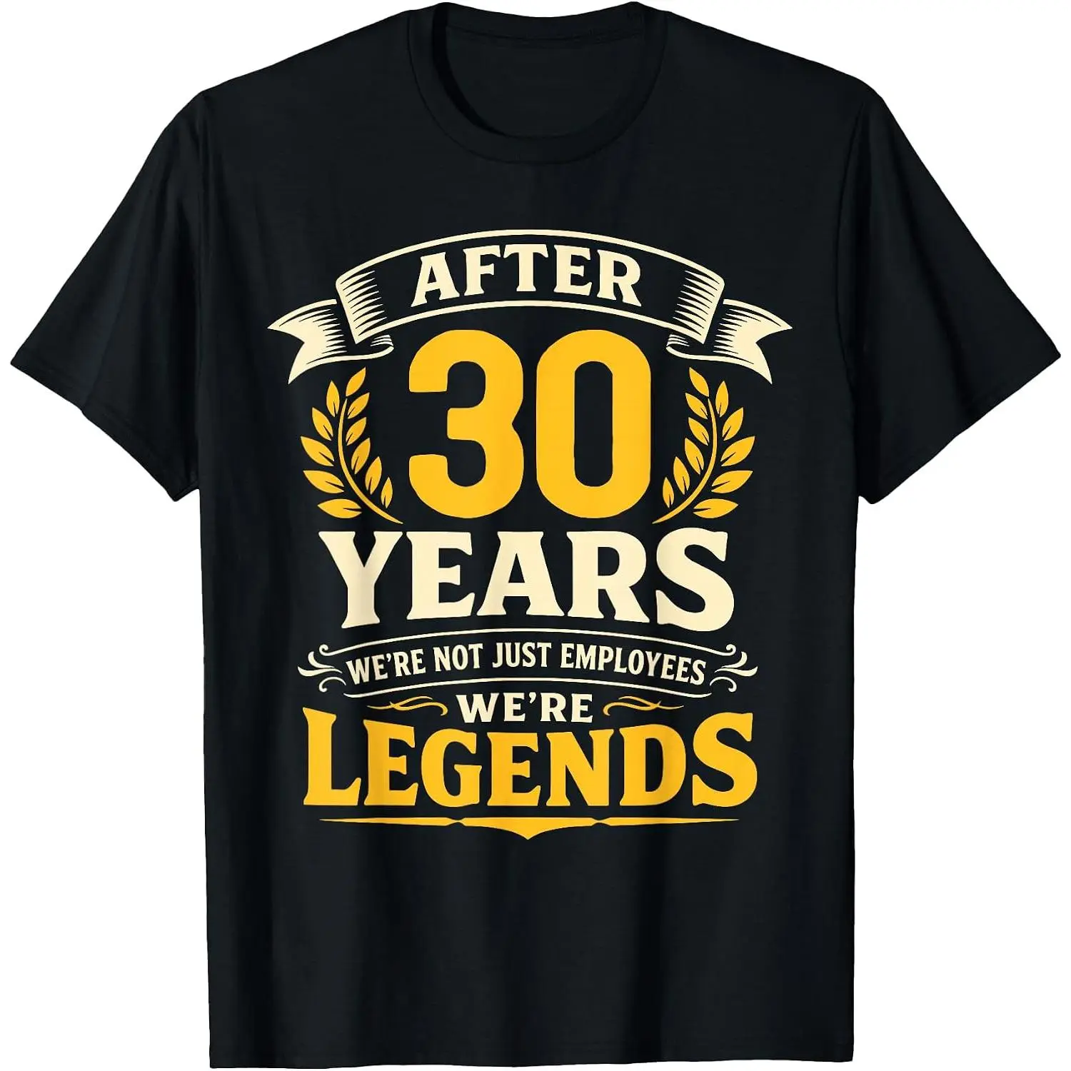 30 Years Work Anniversary, 30 Year Service Working, Legends T-Shirt Soft Cotton Comfortable Everyday Wear