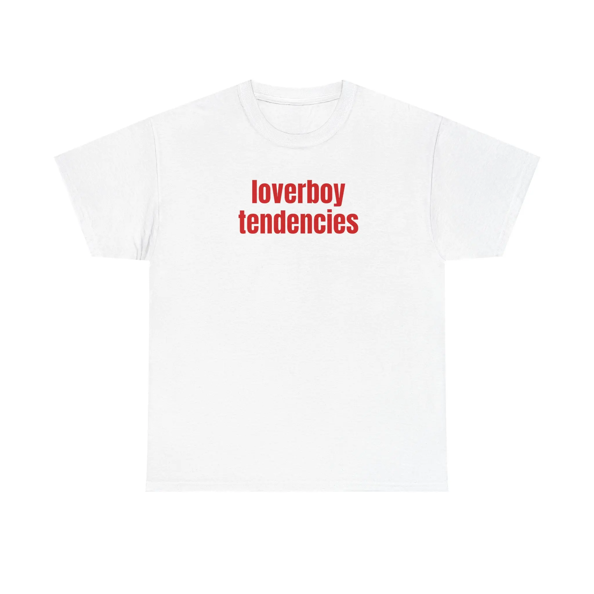 loverboy tendencies unisex t-shirt