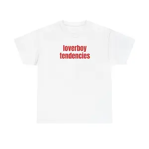 loverboy tendencies unisex t-shirt