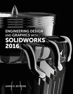 USED-Engineering Design and Graphics with Solidworks 2016 by Bethune, James (Paperback)