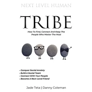 USED-Next Level Tribe: How to Find, Connect & Keep the People Who Matter Most by Coleman, Danny (Paperback)