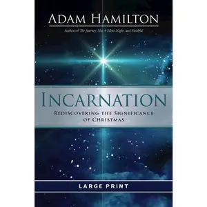 USED-Incarnation: Rediscovering the Significance of Christmas by Hamilton, Adam (Paperback)