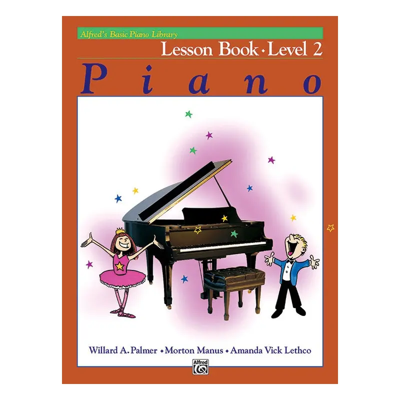 Alfred's Basic Piano Library: Lesson Book 2 (2nd Edition) - Alfred's Easy Step-by-Step Method, Emphasizes Correct Playing Habits for Piano Learners