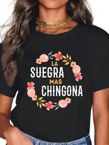 100% Cotton La Suegra Mas Chingona Spanish Mother In Law Floral T-Shirt
