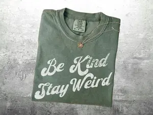 Comfort Colors Be Kind Stay Weird Shirt, Retro, Vintage, 70s Style Shirt, Positivity, Motivational, Oversize, Womens, Mens, T-shirt