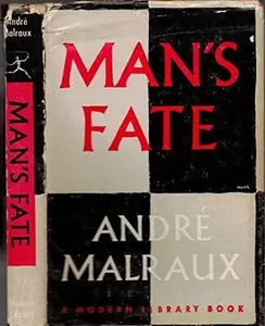 USED-1961 MAN'S FATE ANDRE MALRAUX IN ENGLISH MODERN LIBRARY DUST JACKET CLASSIC [Hardcover] ANDRE MALRAUX by André Malraux (Hardcover)