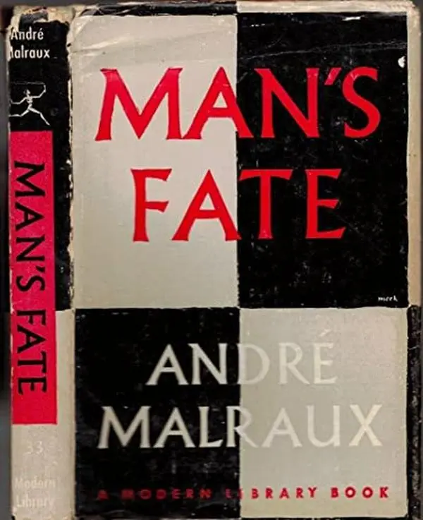 USED-1961 MAN'S FATE ANDRE MALRAUX IN ENGLISH MODERN LIBRARY DUST JACKET CLASSIC [Hardcover] ANDRE MALRAUX by André Malraux (Hardcover)