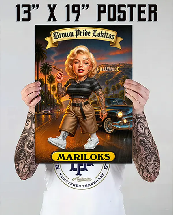 Mariloks Poster 13"x19" Chicano Style Chola Theme Brown Pride Lokitas Hollywood Art Print for Chicana & Chola Artistry Fans