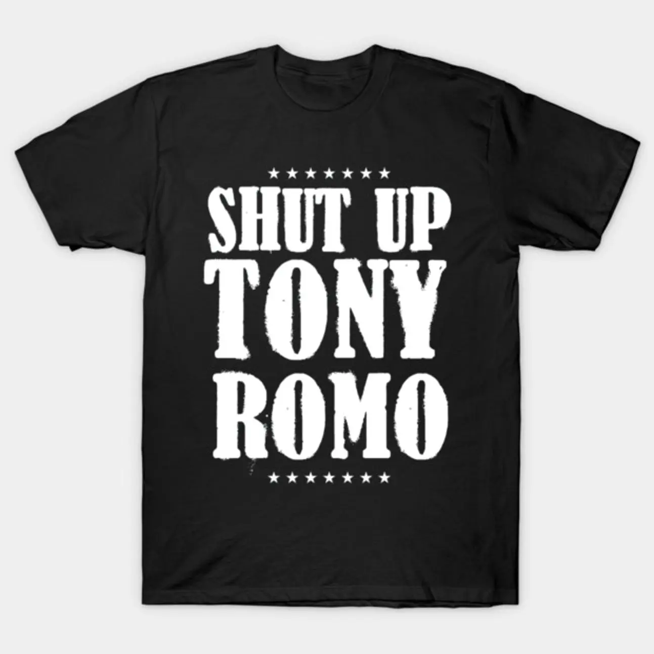 Shut-up-tony-romo T-Shirt 1X2
