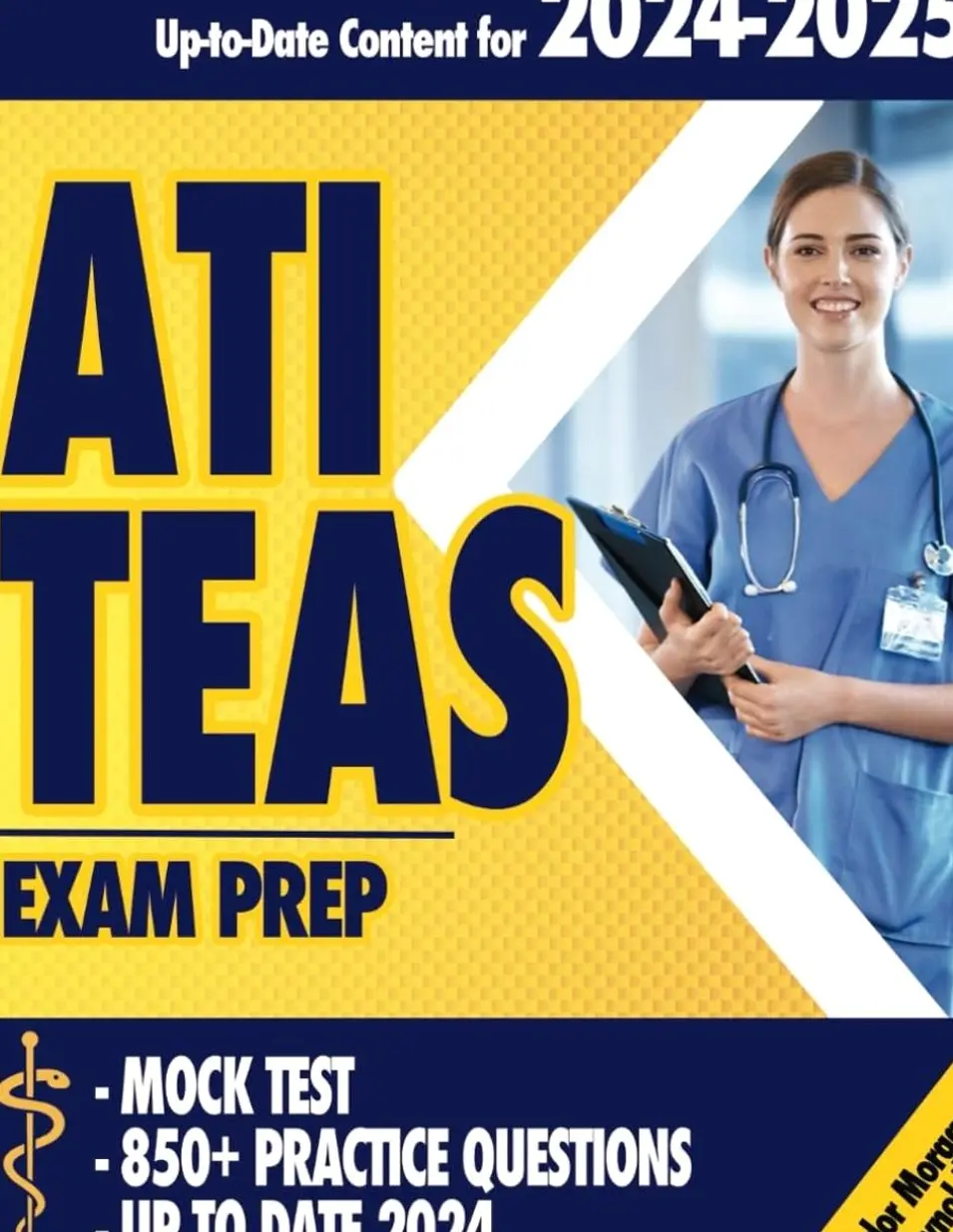 ATI TEAS Exam Prep: Mastering the Test with Comprehensive Strategies, Exams Prep, Proven Techniques, 850+ Practice Questions
