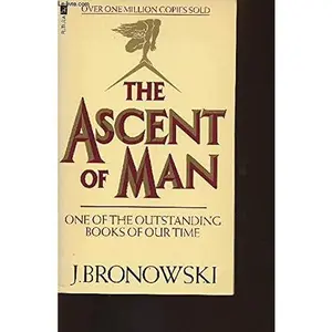USED-The Ascent of Man by Jacob Bronowski (Paperback)