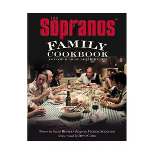 The Sopranos Family Cookbook: As Compiled by Artie Bucco