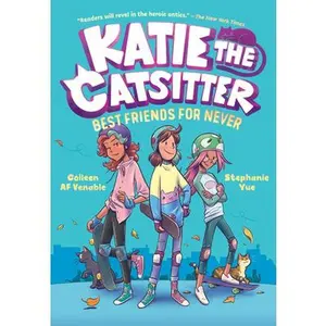 Katie the Catsitter 2: Best Friends for Never: (A Graphic Novel) -- Colleen Af Venable, Paperback