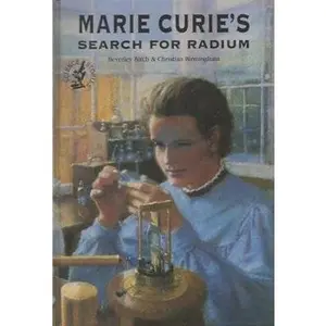 USED-Marie Curie's Search for Radium (OME) (Science Stories) by Beverley Birch (Hardcover)