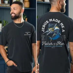 Jesus Made Me A Fisher of Men 2025 T-shirt, Men's Tee, Unisex Shirt, Religious Holiday Top, Scripture Tee, Resurrection Sunday Shirt, Full Size, Full Color Classic Cotton