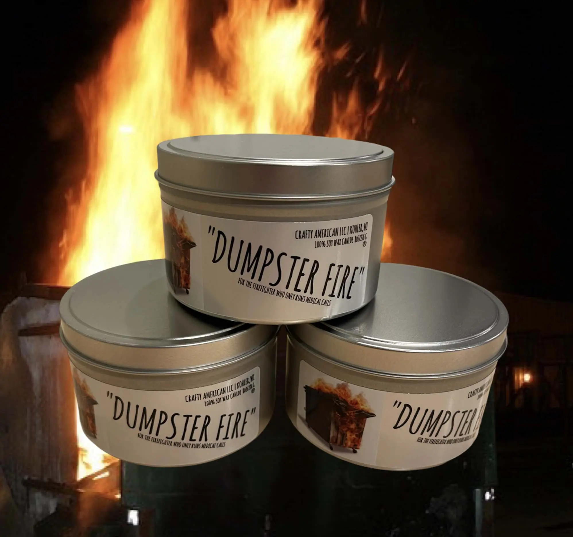 This is a candle for the firefighters who only run medical calls, called "Dumpster Fire." This is a 100% soy wax candle made by hand from a company called Crafty American Llc