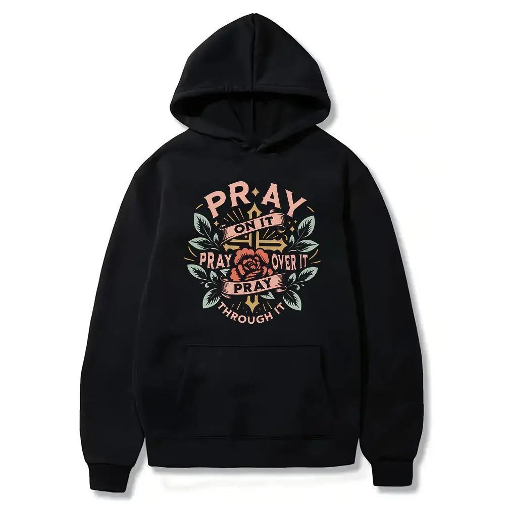 Pray Over It Shirt, Pray Through It Shirt Hoodie, Faith Shirt, Jesus Shirt, Christian Shirt