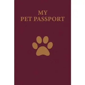 USED-My Pet Passport: Record your pet Medical Info: Vaccination, Weight, Medical treatments, Vet contacts and more... Look the description. by Pets, I. Love (Paperback)