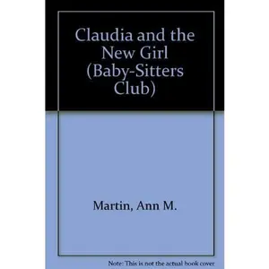 USED-Claudia and the New Girl (Baby-sitters Club) by Ann M. Martin (Unknown)