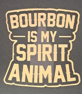 Have Fun with 'Bourbon Is My Spirit Animal' Sticker for Decorative Purpose