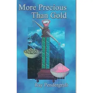 USED-more precious than gold (pascalite) by ray pendergraft (Paperback)
