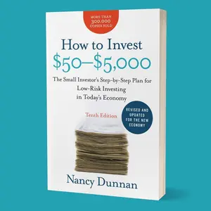How to Invest $50-$5,000 10e: The Small Investor's Step-by-Step Plan for Low-Risk Investing in Today's Economy by Nancy Dunnan [Paperback Book] Finance Tutorial
