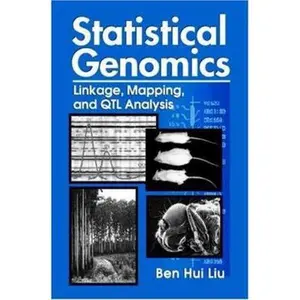 USED-Statistical Genomics: Linkage, Mapping, and QTL Analysis by Ben Hui Liu (Hardcover)