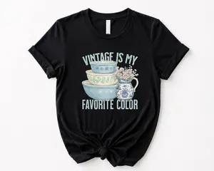 Vintage is My Favorite Color T-shirt, Thrifting Lover Shirt, Antiques T-shirt, Floral Cottagecore Shirt, Antique Lover Gift T-shirt, Thrift Store Tee WS-142