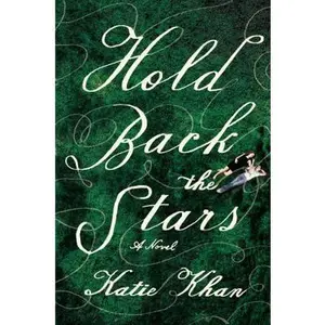 USED-Hold Back the Stars by Khan, Katie (Hardcover)